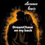 dream chase on my back