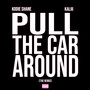 Pull The Car Around (Remix) [Explicit]