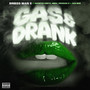 Gas & Drank (Explicit)