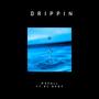 Drippin' (feat. RC Baby) [Explicit]