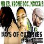 Days of Our Lives (feat. Krome Doc & Mocca B) [Explicit]