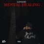 Mental Healing (Explicit)