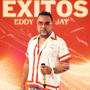 Exitos De Eddy Jay