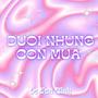 Duoi Nhung Con Mua (feat. JPHao) [Explicit]