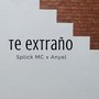 Te extraño