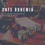 Cafe Bohemia - Cool And Free Flowing Jazzy Chill Lounge Music, Vol. 01