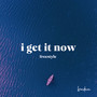 i get it now (freestyle)