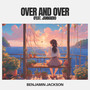 Over and Over (feat. Jannaioh)