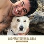 Los Perritos Van al Cielo