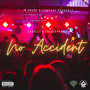 No Accident (Explicit)