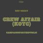 Crew Affair (KOTC) [Explicit]