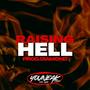Raising Hell (feat. Prod. D!AMOND) [Explicit]