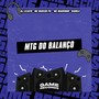 MTG Do Balanço (Explicit)