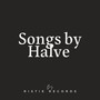 Songs By Halve
