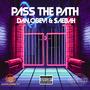 Pass The Path (feat. $aebah) [Explicit]