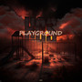 Playground (Explicit)