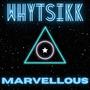 Marvellous (Explicit)