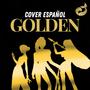 Golden (feat. Lady Adora, Cheny & Loww1) [Spanish Version]