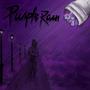PURPLE RAIN (Explicit)