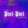 PIEL + PIEL (feat. rodkidd) [Explicit]