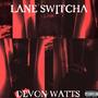 Lane Switcha (Explicit)