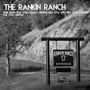 The Rankin Ranch (feat. Norm Hamlet, Jennifer Keel, Kyle Appleton, Zack Arnold & Chad Watson)