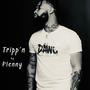 Tripp’n (Explicit)