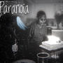 Paranoia (Explicit)