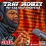 OFF THE GRID FREESTYLE (feat. TRAV MONEY) [Explicit]