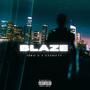 BLAZE (feat. 22Shifty) [Explicit]