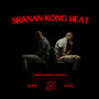 Sranan Kong Heat (Explicit)