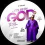It's Been God