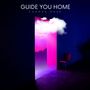 Guide You Home