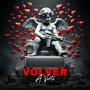 VOLVER A VERTE (feat. Desakato, Zkary OG & OZAK EL FATHER) [Explicit]