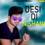 Desi Di Nishani - Single