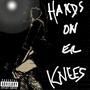 Hands on Er Knees (feat. Mr. Wired Up & Tsunami Papi) [Explicit]