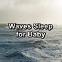 Waves Sleep for Baby