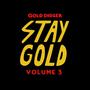 Stay Gold Vol.3