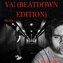 YA! (Beatdown Edition) [Explicit]