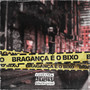 Bragança É o Bicho (Explicit)