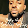 Catching Feelings (Explicit)