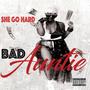 Bad Auntie (feat. Tequilla) [Explicit]