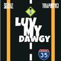 Luv my dawgy (feat. Trapboyrj) [Explicit]