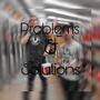 Problems & Solutions (feat. K Delinquent) [Explicit]