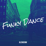 Funky Dance (Explicit)