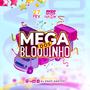 Mega dos bloquinho (Explicit)