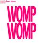 WOMP WOMP (Explicit)