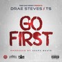 Go First (feat. Ts) [Explicit]