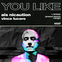 YOU LIKE (Explicit)