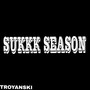 Sukkk Season (Explicit)